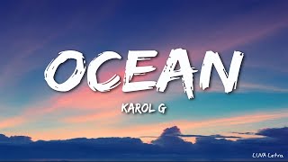 Karol G  Ocean Letra [upl. by Ydniahs378]