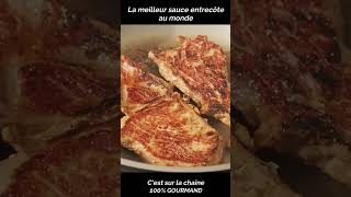 La meilleur sauce entrecôte [upl. by Scandura229]