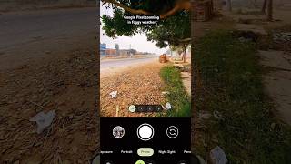 Google Pixel zooming in foggy weather googlepixel7pro pixel7pro googlepixel shorts [upl. by Aihsetal742]