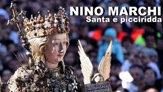 Nino Marchi  Santa E Picciridda [upl. by Savinirs410]