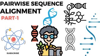 PAIRWISE SEQUENCE ALIGNMENT PART 1 [upl. by Haidedej]