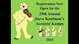 2025 Steve Kaufmans Acoustic Kamp  Join Us in June [upl. by Harry]