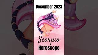 Scorpio Horoscope December 2023 ♏ shorts scorpio [upl. by Zzaj]