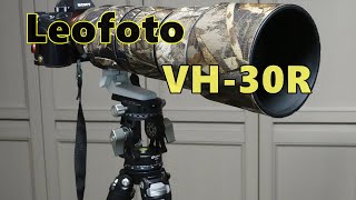 【2way雲台】 Leofoto レオフォト VH30R [upl. by Tiler]