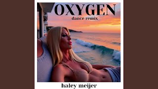 Oxygen Dance Remix [upl. by Malchus]