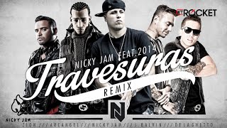 Travesuras Remix  Nicky Jam Ft De La Ghetto J balvin Zion y Arcangel  Video Lyric [upl. by Ahtiek760]