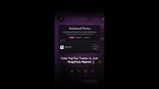 Vote For TopTier Trader To Join Prop Firm Match [upl. by Bultman941]