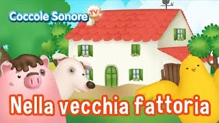 Nella vecchia fattoria  altre canzoncine  Canzoni per bambini di Coccole Sonore [upl. by Nisior]