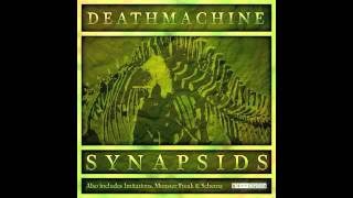 Deathmachine  Synapsids [upl. by Acinat207]