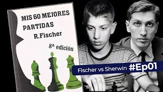 Estudando o livro quotMinhas 60 Melhores Partidasquot  Partida 1 Fischer x Sherwin 1957 [upl. by Jump]