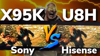 Sony X95K vs Hisense U8H [upl. by Cleary873]