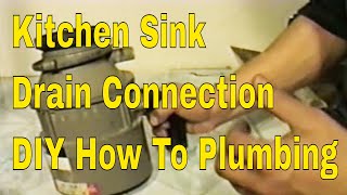 Kitchen Sink Drain Connection  DIY How To Plumbing [upl. by Ynattirb672]