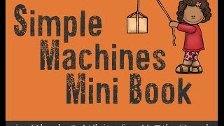 Simple Machines Mini Book [upl. by Attenauqa56]