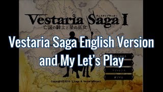 About Vestaria Saga English version and my Lets Play [upl. by Anerahs799]