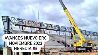 Avances Nuevo ERC Noviembre 23 Estadio Herediano Costa Rica 🇨🇷Herediano costarica Heredia ERC [upl. by Oika]