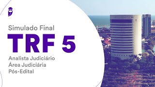 Simulado Final TRF 5 – Analista Judiciário  Área Judiciária  PósEdital  Correção [upl. by Nosaes930]