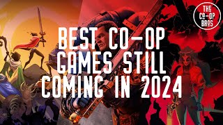 Best CoOp Games Still Coming in 2024 [upl. by Ydniahs]