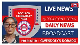 Focus on Liberia Daily News Broadcast with Gwendolyn Dorado [upl. by Fonda157]