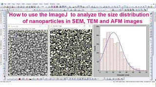 Grain size analysis using ImageJ software for SEM TEM and AFM images part 2 [upl. by Flodnar]