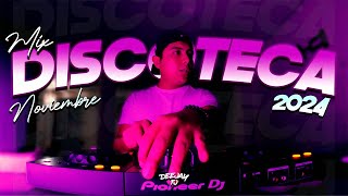 MIX DISCOTECA NOVIEMBRE 2024🔥DEGENERE SOLTERA 57 REGGAETON LATÍN POP RKT OLD HOUSE Y MAS [upl. by Oecile414]