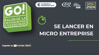 SALON GO  2024  Se lancer en micro entreprise [upl. by Akcirehs944]