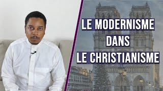 Le modernisme dans le christianisme  Alain ALI [upl. by Whitebook399]