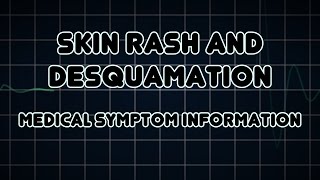 Skin rash and Desquamation Medical Symptom [upl. by Daniella]