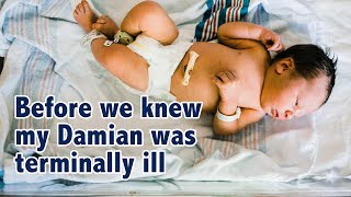 My baby Damian BEFORE the diagnosis [upl. by Terence]