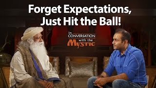 Forget Expectations Just Hit the Ball  Virender Sehwag with Sadhguru [upl. by Beeck]