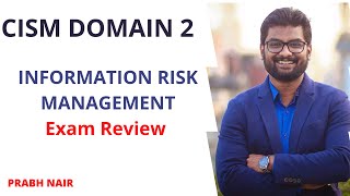 CISM DOMAIN 2 Information Risk Management Review [upl. by Tybalt]