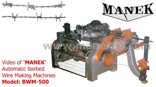 Manek  Barbed Wire Making Machine Model BWM500  In Production [upl. by Scever]