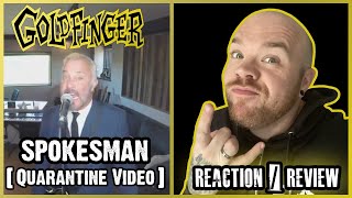 GOLDFINGER  SPOKESMAN QUARANTINE VIDEO  Reaction  Review [upl. by Averi]