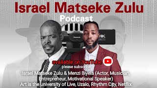 Menzi Biyela on Israel Matseke Zulu Podcast [upl. by Ijar]