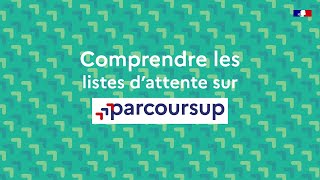 Comprendre les listes dattente sur Parcoursup [upl. by Wilfrid]