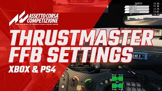 Assetto Corsa Competizione Thrustmaster FFB Settings [upl. by Kone130]