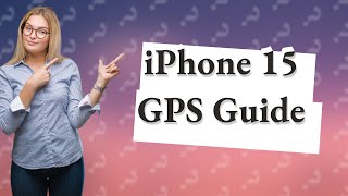 Does the iPhone 15 have GPS [upl. by Atoel]