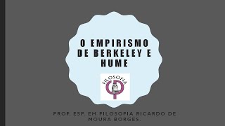 O empirismo de Berkeley e David Hume [upl. by Gronseth443]