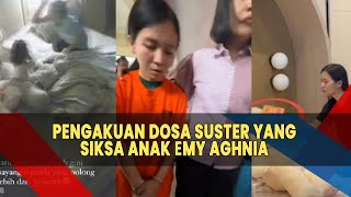 Pengakuan Dosa Suster Siksa Anak Selebgram Aghnia Sempat Bantah Aniaya Korban Malah Salahkan Hewan [upl. by Halyak]