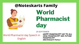 World Pharmacist Day  World Pharmacist Day Speech in English  Importance of Pharmacist Noteskarts [upl. by Eenitsed967]