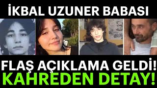 İKBAL UZUNERİN BABASI AÇIKLAMA YAPTI SON DAKİKA FATİHTEKİ OLAY SEMİH ÇELİK KİM [upl. by Eintruoc]