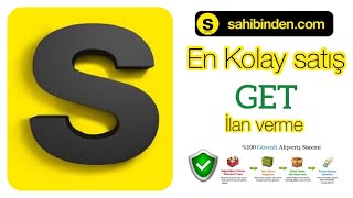 Sahibinden Get ilan verme adımları izle sorunsuz satışını yap [upl. by Clorinde]