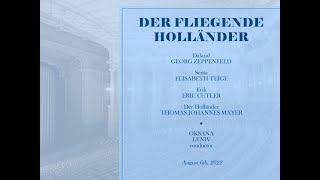 DER FLIEGENDE HOLLÄNDER Mayer Teige Zeppenfeld Cutler Lyniv 06082022 [upl. by Kciremed7]