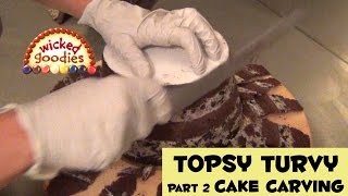 Topsy Turvy Cake Tutorial 2  CARVING [upl. by Fishman601]