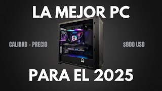 MEJOR PC CALIDAD PRECIO PARA EL 2025  ensamble [upl. by Xyno855]