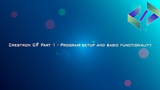 Crestron C Part 1  Program setup and basic functionality [upl. by Magbie]