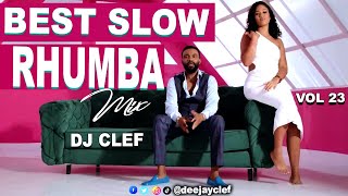 BEST SLOW RHUMBA VIDEO MIX VOL 23  DEEJAY CLEF FALLY IPUPAFABREGASFERRE GOLAHERITIER WATAKOFFI [upl. by Odey23]