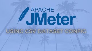 JMeter Tutorial 5  Using CSV DataSet Config [upl. by Magas]