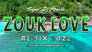 ZOUK LOVE REMIX 2022  SUPER DJ RONALDO 4 [upl. by Ahsiekin]