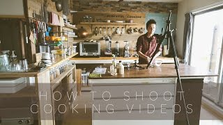 How to Shoot Cooking Videos ☆ 料理動画の撮影の仕方 [upl. by Yniatirb]