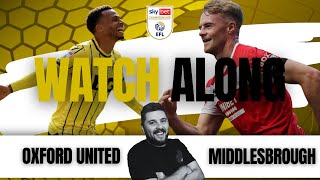 OXFORD UNITED v MIDDLESBROUGH Live with quotRYquot INRICTUS [upl. by Tisbee]